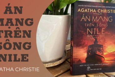 [Review] Đọc Sách Cùng Anna - Án Mạng Trên Sông Nile - Agatha Chistie. 28